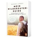 Larbig, Manuel -  Mein Wildkräuter-Guide - Von...