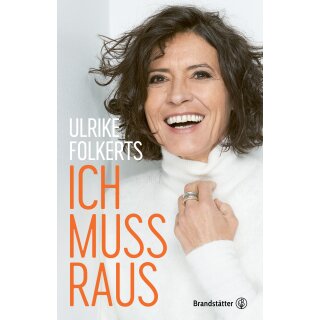 Folkerts, Ulrike -  Ich muss raus - Autobiografie (HC)
