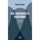 Bruckner, Pascal - Der eingebildete Rassismus -...