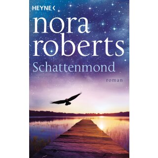 Roberts, Nora - Die Schatten-Trilogie (1) Schattenmond (TB)