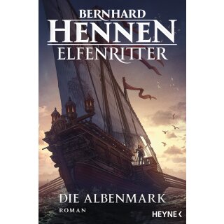Hennen, Bernhard - Die Albenmark - Elfenritter 2 (TB)