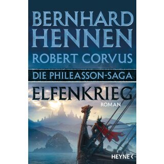 Hennen, Bernhard; Corvus, Robert - Die Phileasson-Reihe (8) – Elfenkrieg (TB)