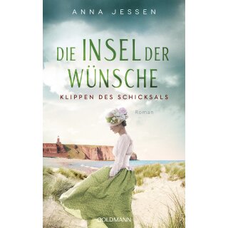 Jessen, Anna - Die Helgoland-Saga (3) Die Insel der Wünsche - Klippen des Schicksals (TB)