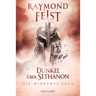 Feist, Raymond - DIE MIDKEMIA-SAGA (4) Die Midkemia-Saga 4 - Dunkel über Sethanon (TB)
