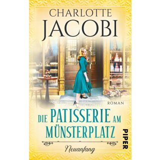 Jacobi, Charlotte - Die Patisserie am Münsterplatz – Neuanfang (TB)