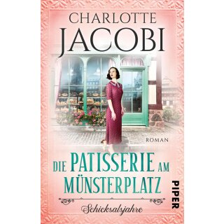 Jacobi, Charlotte - Die Patisserie am Münsterplatz – Schicksalsjahre (TB)
