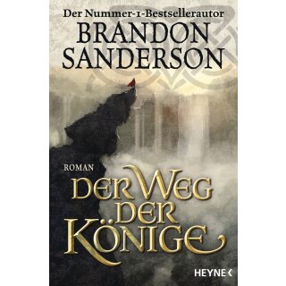 Sanderson, Brandon - Die Sturmlicht-Chroniken (1) Der Weg der Könige (TB)