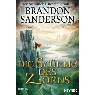Sanderson, Brandon - Die Sturmlicht-Chroniken (4) Die Stürme des Zorns (TB)