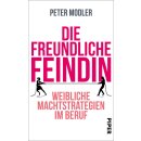 Modler, Peter -  Die freundliche Feindin - Weibliche...