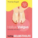 Rogall, Thomas -  Hallux Valgus - Die besten Übungen...