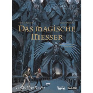 Pullman, Philip; Melchior-Durand, Stéphane - Der goldene Kompass (Comic) Das magische Messer - Die Graphic Novel zu His Dark Materials 2 (HC)