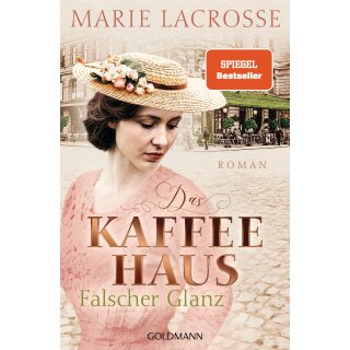 Lacrosse, Marie - Die Kaffeehaus-Saga (2) Das Kaffeehaus - Falscher Glanz (TB)