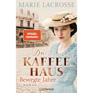 Lacrosse, Marie - Die Kaffeehaus-Saga (1) Das Kaffeehaus - Bewegte Jahre (TB)