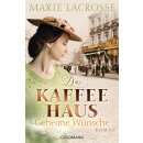 Lacrosse, Marie - Die Kaffeehaus-Saga (3) Das Kaffeehaus...