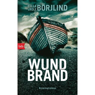 Börjlind, Cilla; Börjlind, Rolf - Die Rönning/Stilton-Serie (5) Wundbrand (TB)