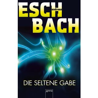 Eschbach, Andreas -  Die seltene Gabe (TB)
