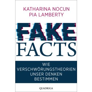 Nocun, Katharina; Lamberty, Pia -  Fake Facts - Wie Verschwörungstheorien unser Denken bestimmen (TB)