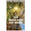Wohlleben, Peter -  Der lange Atem der Bäume - Wie...