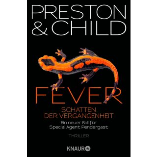Preston & Child - Ein Fall für Special Agent Pendergast (10) Fever - Schatten der Vergangenheit - Ein neuer Fall für Special Agent Pendergast