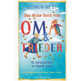 Mebs, Gudrun -  Das dicke Buch von Oma und Frieder - 42 Geschichten in einem Band (HC)