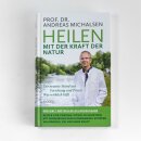 Michalsen, Prof. Dr. Andreas -  Heilen mit der Kraft der Natur - Erweiterte Neuausgabe (HC)