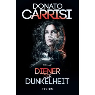 Carrisi, Donato -  Diener der Dunkelheit (TB)