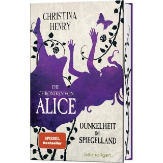 Henry, Christina - Die Dunklen Chroniken (3) Die Chroniken von Alice - Dunkelheit im Spiegelland (HC) - Farbschnitt