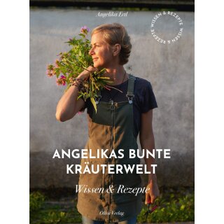 Ertl, Angelika -  Angelikas bunte Kräuterwelt - Wissen und Rezepte (HC)