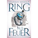 Woolf, Marah - AtlantisChroniken (2) Ring aus Feuer -...