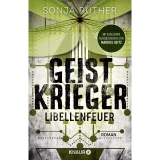 Rüther, Sonja - Geistkrieger (2) Geistkrieger: Libellenfeuer - Die Fortsetzung des paranormalen Mysterythriller in einem alternativen Amerika (TB)