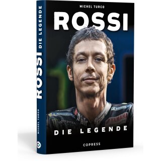 Turco, Michel -  Rossi - Die Legende. Biografie und Rückblick auf 20 Jahre Karriere im Motorrad-Rennsport (TB)