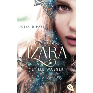 Dippel, Julia - Die Izara-Reihe (2) IZARA - Stille Wasser (TB)