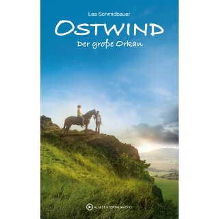 Schmidbauer, Lea - Ostwind (6) - Der große Orkan (HC)