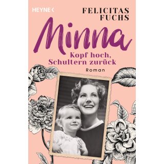 Fuchs, Felicitas - Mütter-Trilogie (1) Minna. Kopf hoch, Schultern zurück (TB)