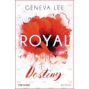Lee, Geneva - Die Royals-Saga (7) Royal Destiny (TB)