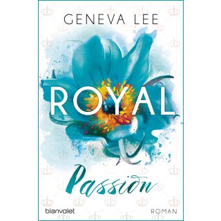 Lee, Geneva - Die Royals-Saga (1) Royal Passion (TB)