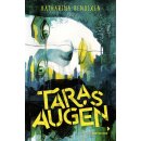 Bendixen, Katharina -  Taras Augen (TB)