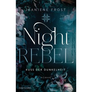 Frost, Jeaniene - Ian & Veritas (1) Night Rebel 1 - Kuss der Dunkelheit (TB)