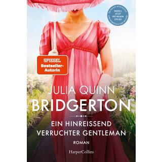 Quinn, Julia - Bridgerton (6) - Ein hinreißend verruchter Gentleman - Band 6 (TB)