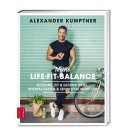 Kumptner, Alexander -  Meine Life-Fit-Balance - Schlank, fit & gesund dank Intervallfasten & effektivem Work-out (HC)