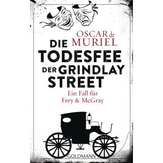 Muriel, Oscar de - Ein Fall für Frey und McGray (3) Die Todesfee der Grindlay Street - Ein Fall für Frey und McGray 3