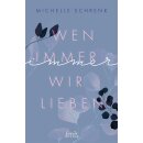 Schrenk, Michelle - Immer-Trilogie (1) Wen immer wir...