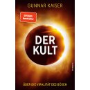 Kaiser, Gunnar -  Der Kult - Über die Viralität des Bösen (TB)