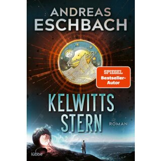 Eschbach, Andreas -  Kelwitts Stern - Roman .