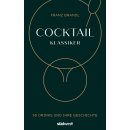 Brandl, Franz -  Cocktail Klassiker - 50 Drinks und ihre...