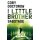 Doctorow, Cory - Little Brother (3) Little Brother – Sabotage - Roman