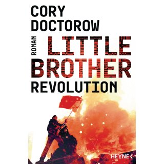 Doctorow, Cory - Little Brother (2) Little Brother – Revolution - Roman