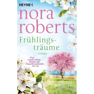 Roberts, Nora - Die Jahreszeiten-Reihe (1) Frühlingsträume - Roman (TB)