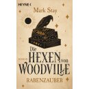 Stay, Mark - (1) Die Hexen von Woodville - Rabenzauber -...