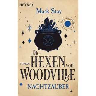 Stay, Mark - (2) Die Hexen von Woodville - Nachtzauber - Roman (TB)